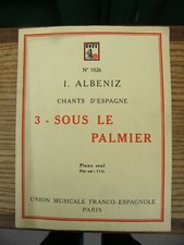 Partition Sous le palmier Albeniz Chants d'Espagne Music Sheet"
