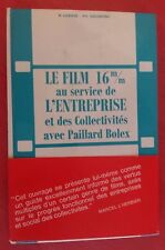 Livre LE FILM 16mm AU SERVICE DE L'ENTREPRISE avec Paillard Bolex *