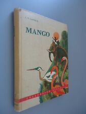 Mango - L. N. Lavolle - Illustrations de Giannini - Editions de Fleurus - 1957