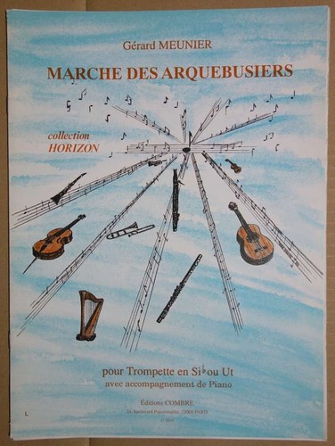 Marche des arquebusiers - arquebusiers,