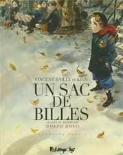 Un sac de billes (Tome 1-Première partie), Vincent Bailly, Vincent Bailly et Kri