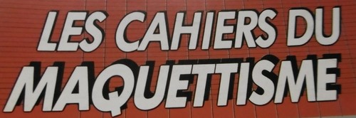 Les cahiers maquettisme - cahiers,