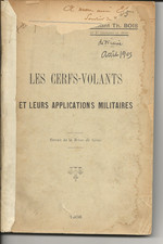 Les cerfs-volants & leurs applications militaires.  Théophile Bois. 1906. TRare.