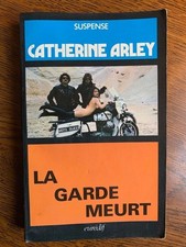 Catherine Arley: La garde