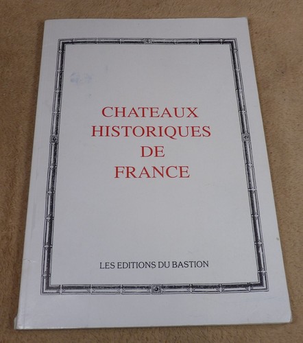 Chateaux historiques france - historiques,