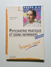 PSYCHIATRIE PRATIQUE ET SOINS INFIRMIERS FORMEZ VOUS | Bon état