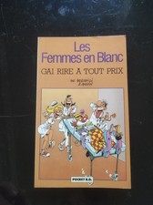 LES FEMMES EN BLANC Gai rire à tout  - POCKET BD N°7070 - BERCOVICI/CAUVIN -1990