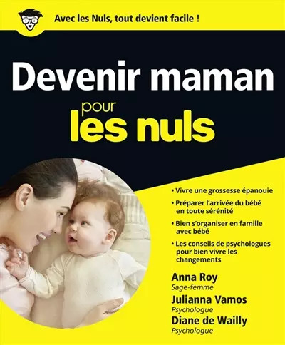 Devenir maman pour les - nuls,