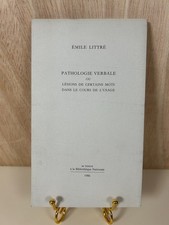 Émile Littré: Pathologie