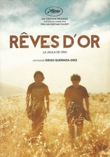 Dossier de presse Rêves d'or de Diego Quemada-Diez