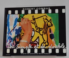 Robert Combas–Du simple au
