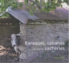 BARAQUES, CABANES ET AUTRES VACHERIES, Zapf Dingbats,  Christian Deblanc,  Jean-