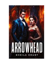 Arrowhead, Crust, Sheila