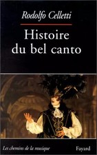 Histoire du Bel Canto, Rodolfo Celletti