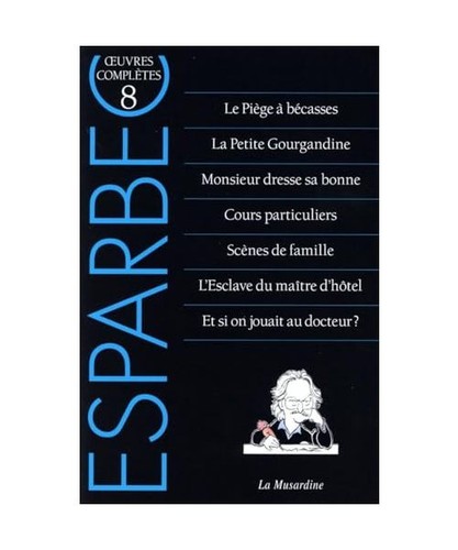 Oeuvres complètes esparbec - oeuvres,