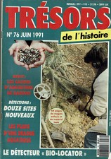 TRESORS DE L'HISTOIRE N°76 1991  detecteur detection treasure hunting orpaillage