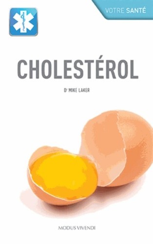 Votre santé cholesterol - votre,