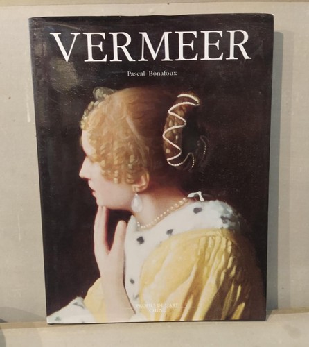Vermeer pascal bonafoux - vermeer,