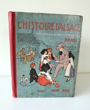 L' HISTOIRE D'ALSACE Racontée aux Petits Enfants  par Oncle HANSI Ed FLOURI 1919