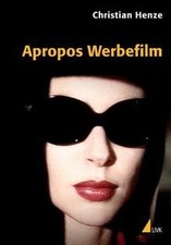 Apropos Werbefilm: Vom