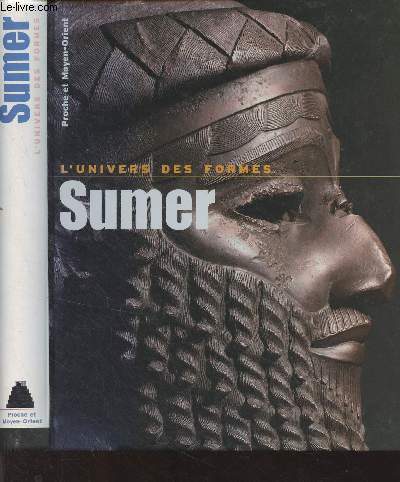 Sumer univers des formes - "l'univers, formes"
