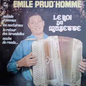 Emile prud homme roi du - emile,