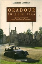 Livre Oradour 10 juin 1944
