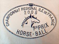 HORSE-BALL Île-de-France 2005 -  Plaque de concours hippique en fonte d'alu