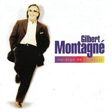 Gilbert Montagne Mélange De