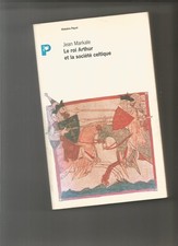 Le Roi Arthur et la société