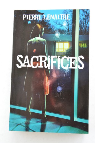 Sacifices pierre lemaitre - sacifices,