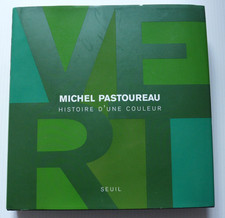 Michel Pastoureau - Histoire d'une couleur :  Vert  /  2013 - Seuil