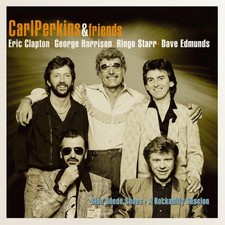 Carl Perkins & Friends Blue Suede Shoes > Une Session Rockabilly LP Vinyle NEUF