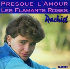 Presque L'amour / Les Flamants Roses | Rachid Ferrache | Etat correct