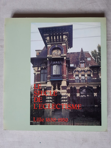 Lille 1830 1930 - lille, le