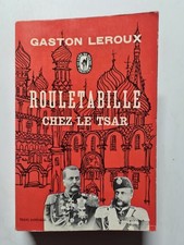 Rouletabille chez le Tsar |