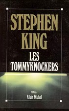 Les Tommyknockers, Stephen