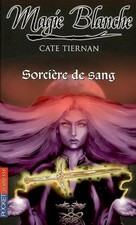Magie blanche, Tome 3 