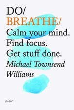 Do Respirer: Calm Your Mind. Trouvez Focus. Attraper Objets Fait Livre