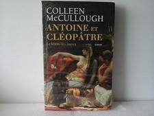 ANTOINE ET CLÉOPÂTRE. Le Festin des fauves - Colleen McCullough