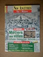 Nos Ancêtres . Vie & Métiers.N° 12 .Métiers des villes artisans commerçants 