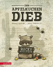 Michael Engler Joëlle Tourlonias Rocky Waschbär: Der Apfelkuchendieb (Relié)