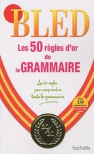 Bled les 50 règles d'or de la