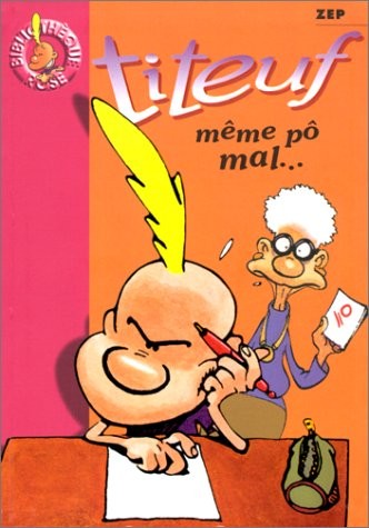 Titeuf vol même pô - même,