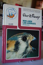 NOS AMIS LES ANIMAUX 2e partie encyclopédie Walt Disney 