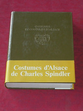 Livre COSTUMES ET COUTUMES D'ALSACE / Charles SPINDLER 1975 / no marqueterie