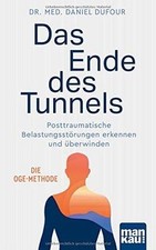 Das Ende des Tunnels. Posttraumatische Belastungsstörungen... | Livre | état bon