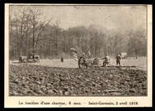 1919  --  TRACTION D UNE CHARRUE 6 SOCS  SAINT GERMAIN 3M583