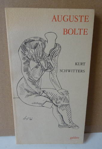 Kurt schwitters auguste bolte - kurt,