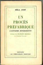BÉLA JUST Un procès préfabriqué L'affaire Mindsznty ENVOI Préface Mauriac